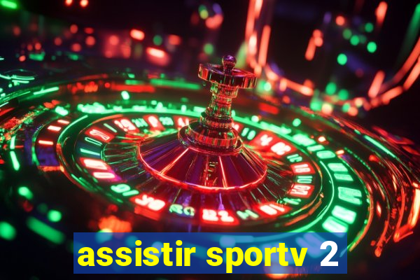 assistir sportv 2
