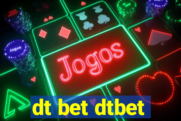 dt bet dtbet