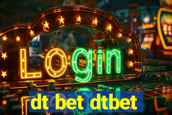 dt bet dtbet
