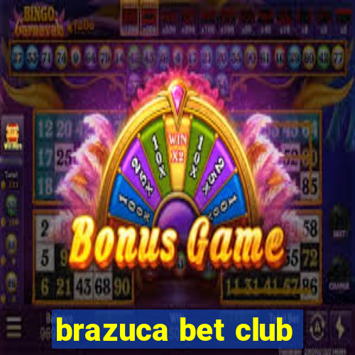 brazuca bet club