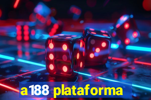 a188 plataforma