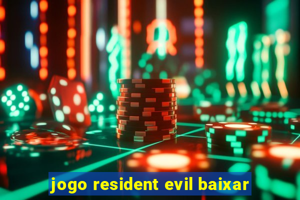 jogo resident evil baixar