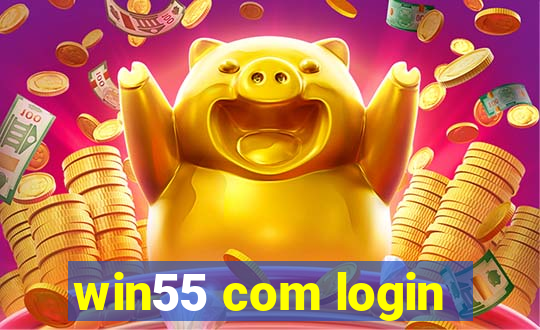win55 com login
