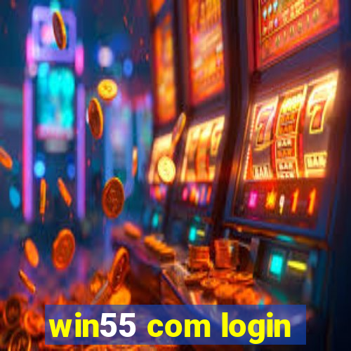 win55 com login