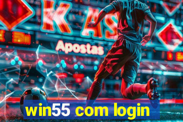 win55 com login