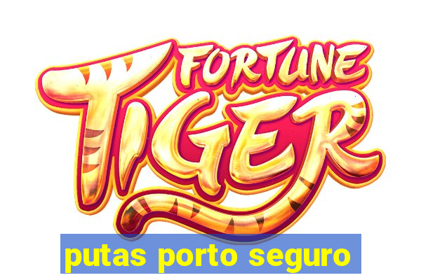 putas porto seguro