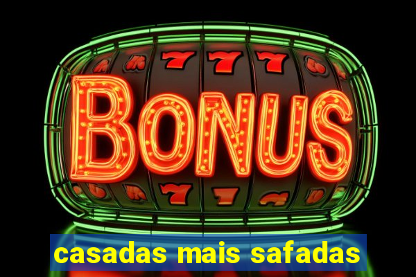 casadas mais safadas