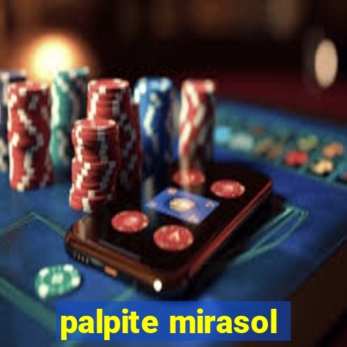 palpite mirasol