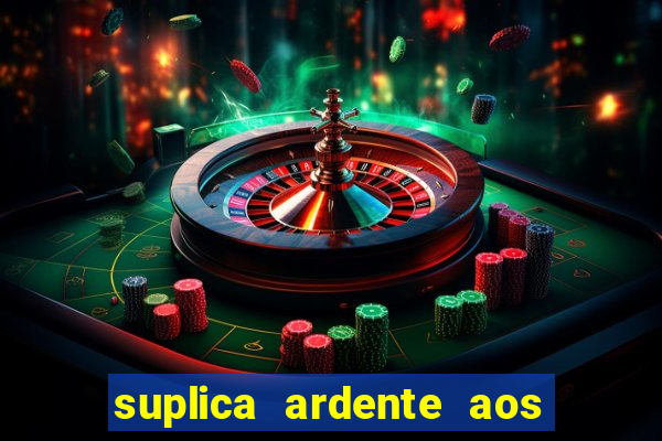 suplica ardente aos santos anjos