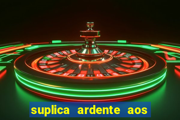 suplica ardente aos santos anjos