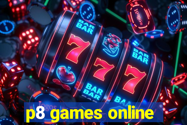 p8 games online