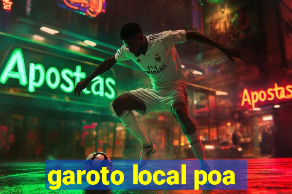 garoto local poa