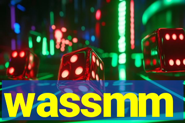 wassmm
