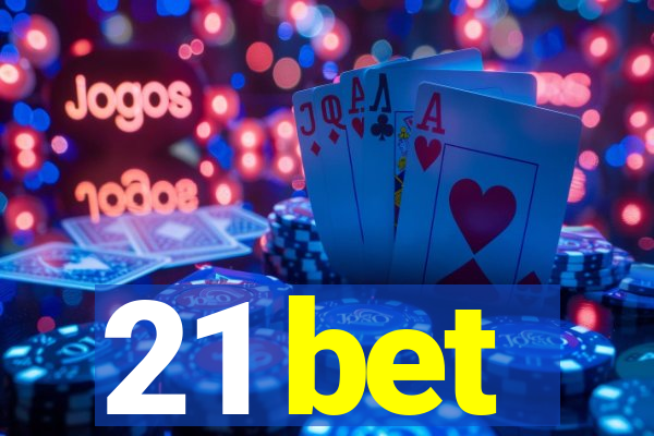 21 bet