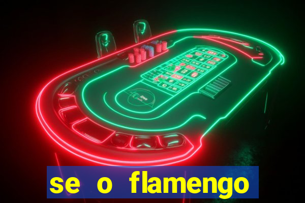 se o flamengo perder hoje o que acontece