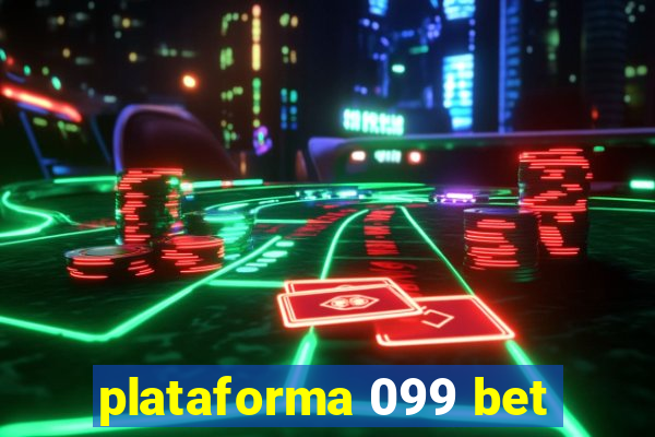 plataforma 099 bet