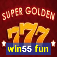 win55 fun