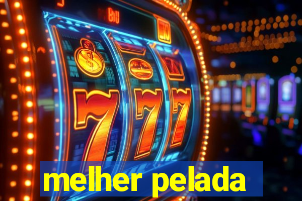 melher pelada