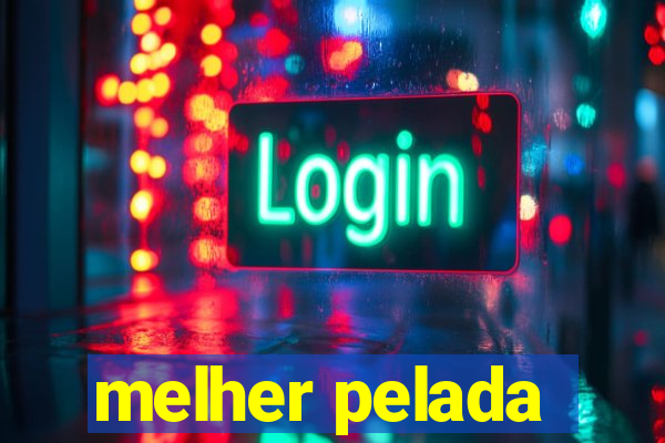 melher pelada