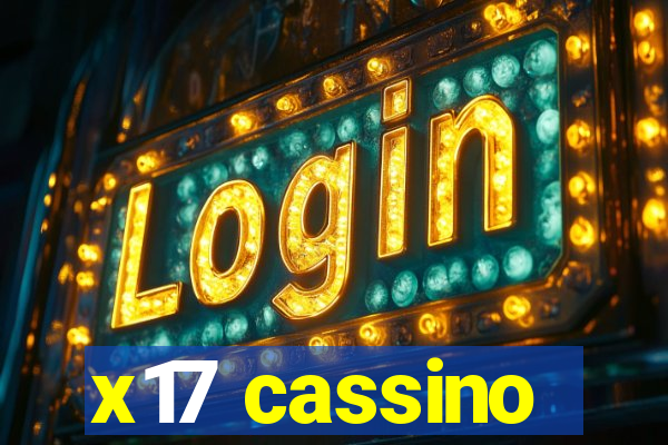 x17 cassino