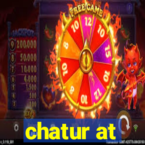 chatur at