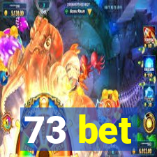 73 bet