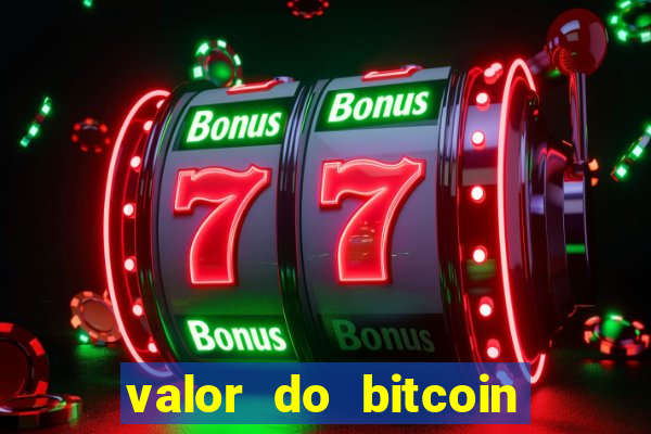 valor do bitcoin em 2020 em reais