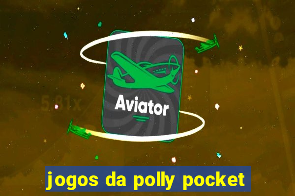 jogos da polly pocket