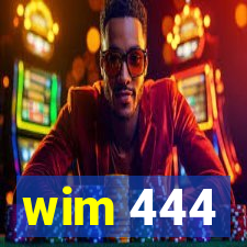 wim 444