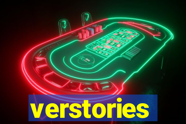 verstories