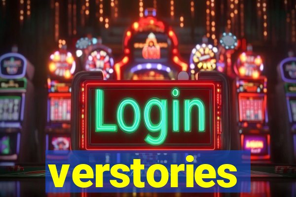 verstories