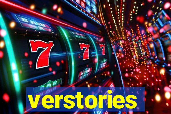 verstories