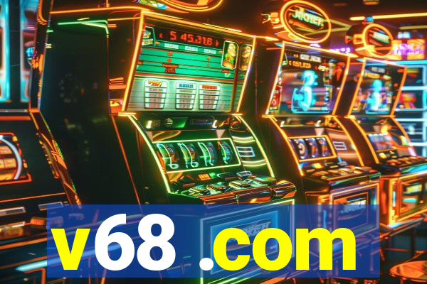 v68 .com