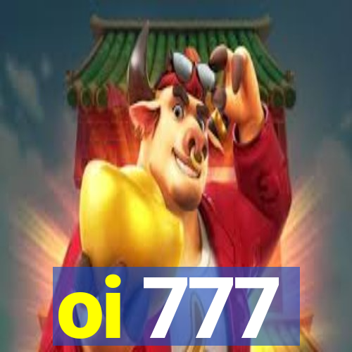 oi 777