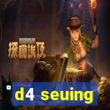 d4 seuing
