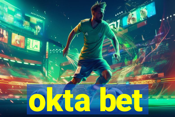 okta bet
