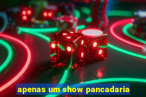 apenas um show pancadaria