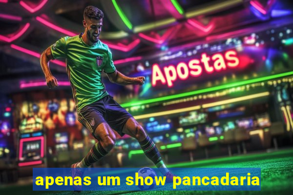apenas um show pancadaria