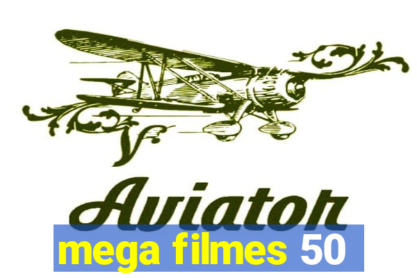 mega filmes 50