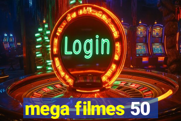 mega filmes 50