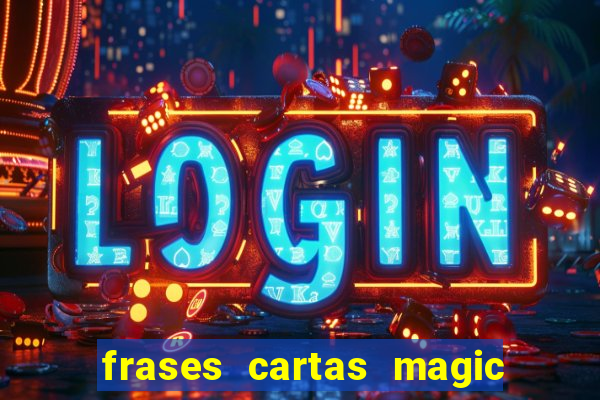 frases cartas magic the gathering