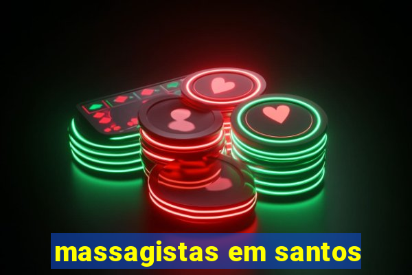 massagistas em santos