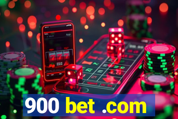 900 bet .com