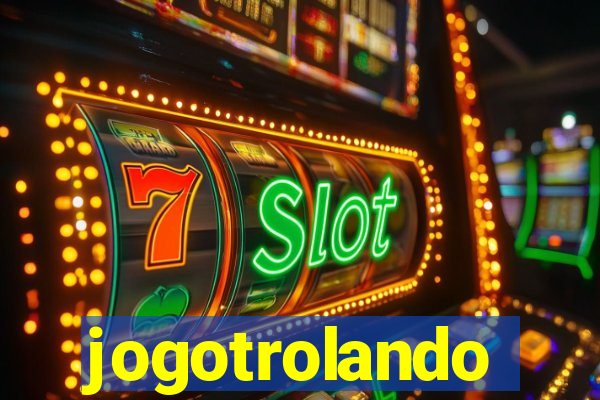jogotrolando
