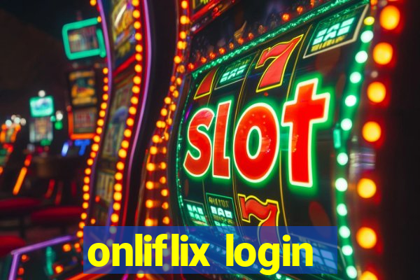 onliflix login