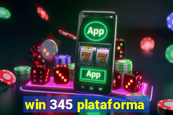 win 345 plataforma