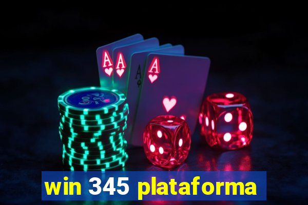 win 345 plataforma