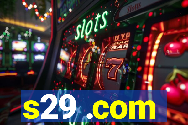 s29 .com