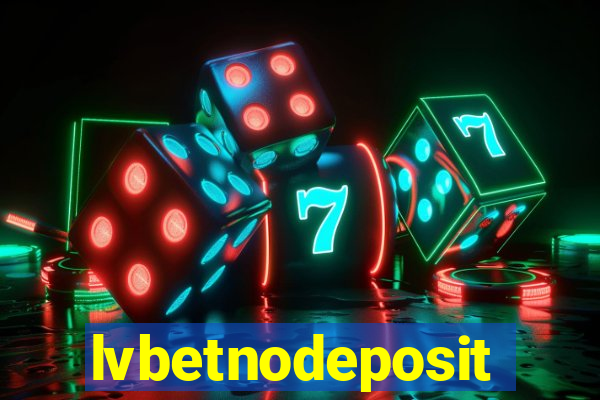 lvbetnodeposit