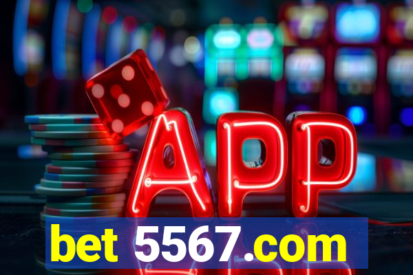 bet 5567.com